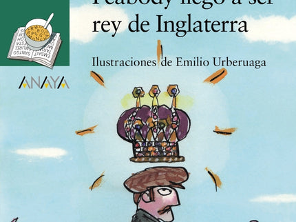 De Cómo El Señor Peabody Llegó A Ser Rey De Inglaterra