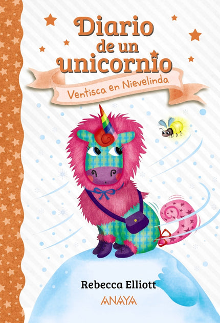 Diario De Un Unicornio 6. Ventisca En Nievelinda