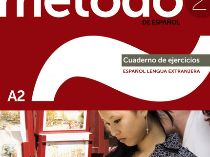 Método 2 De Español (a2). Cuaderno De Ejercicios (ed. 2022)