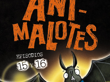 Animalotes 15 Y 16. Abre La Boca Y Di: ¡arrrgh! / ¡¿los Otros?!