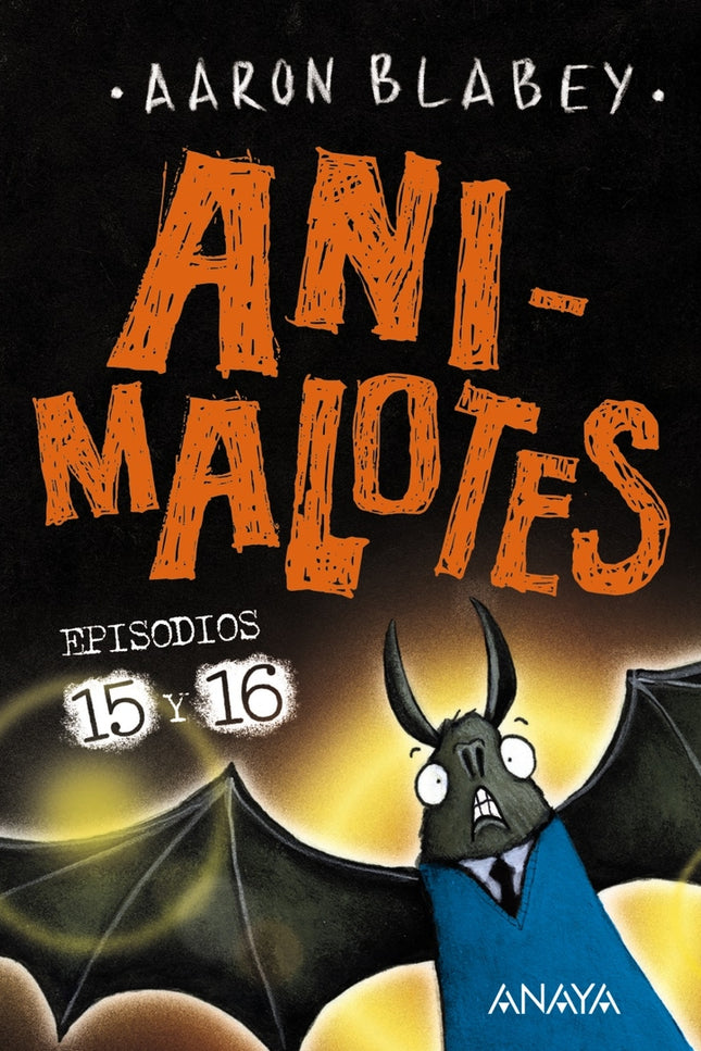 Animalotes 15 Y 16. Abre La Boca Y Di: ¡arrrgh! / ¡¿los Otros?!