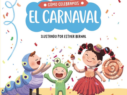 Cómo Celebramos El Carnaval
