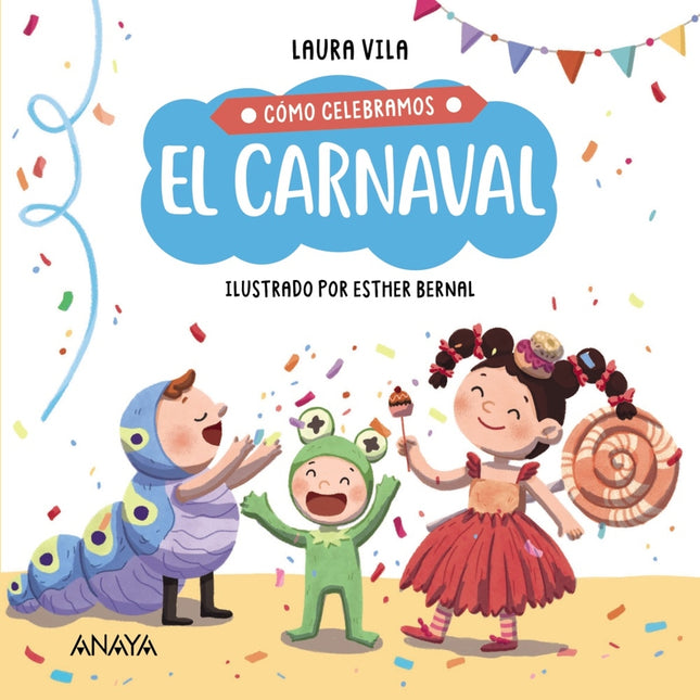 Cómo Celebramos El Carnaval