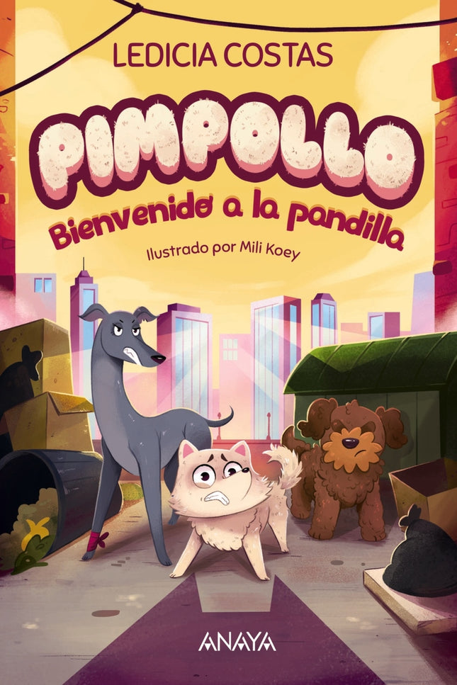 Pimpollo 2: Bienvenido A La Pandilla