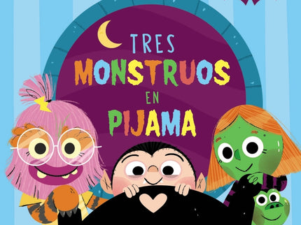 Tres Monstruos En Pijama