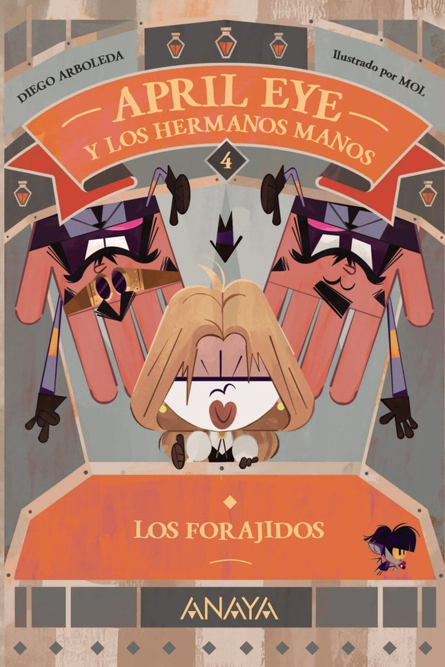 April Eye Y Los Hermanos Manos 4. Los Forajidos