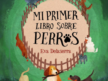 Mi Primer Libro Sobre Perros