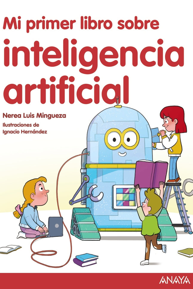 Mi Primer Libro Sobre Inteligencia Artificial