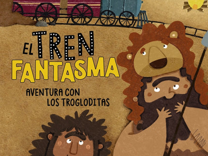 El Tren Fantasma: Aventura Con Los Trogloditas