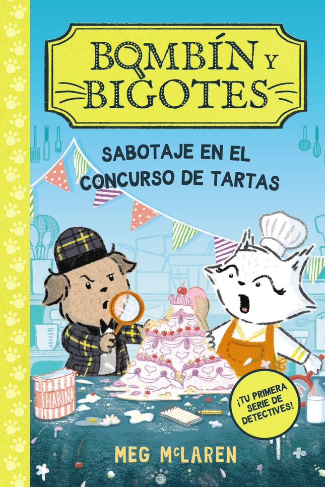 Bombín Y Bigotes 2: Sabotaje En El Concurso De Tartas