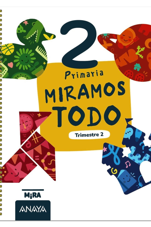 Miramos todo 2. Segundo trimestre - Grupo Anaya - Tapa blanda