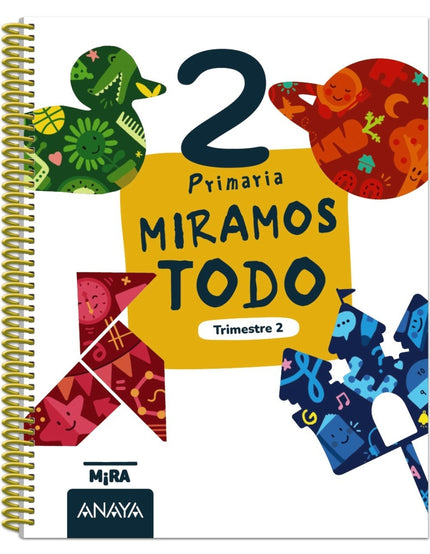 Miramos todo 2. Segundo trimestre - Grupo Anaya - Tapa blanda