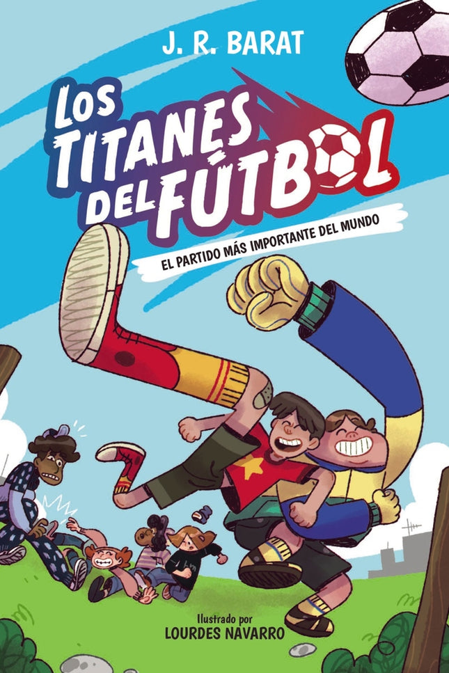 Los Titanes Del Fútbol, 1. El Partido Más Importante Del Mundo
