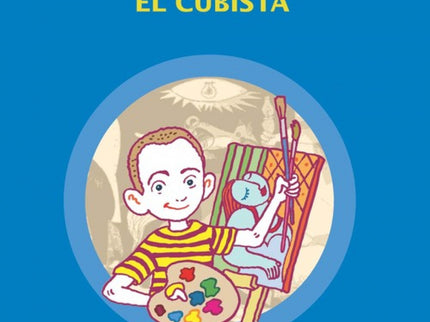 Libro Picasso El Cubista: Ya lo decía el padre del pequeño Pablo: ¡Este niño pinta unas naranjas requeteraras! Y si sólo