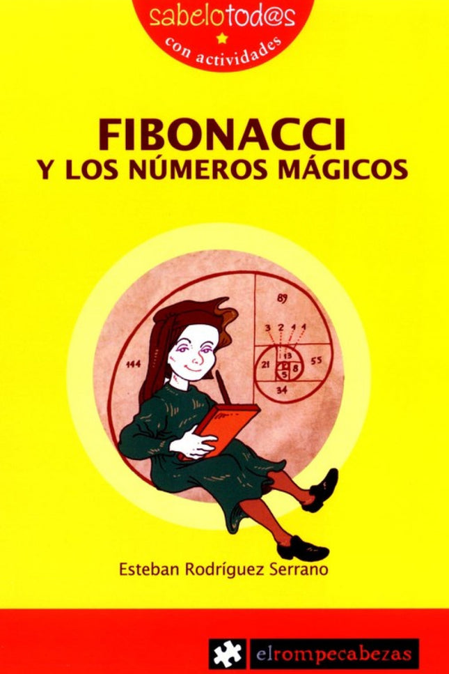 Libro Fibonacci Y Los Numeros Magicos: En la Edad Media viajar era una aventura muy peligrosa. La guerra enfrentaba a cr