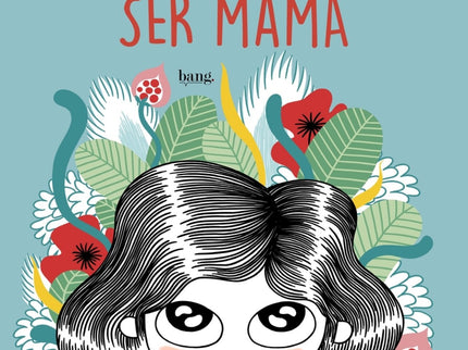 No Quiero Ser Mamá