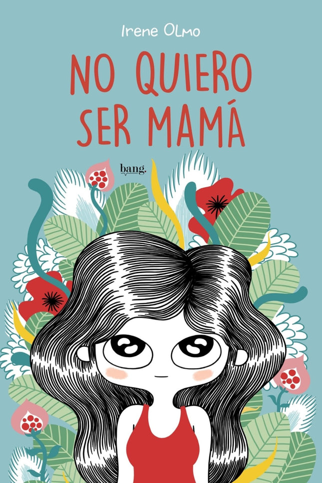 No Quiero Ser Mamá