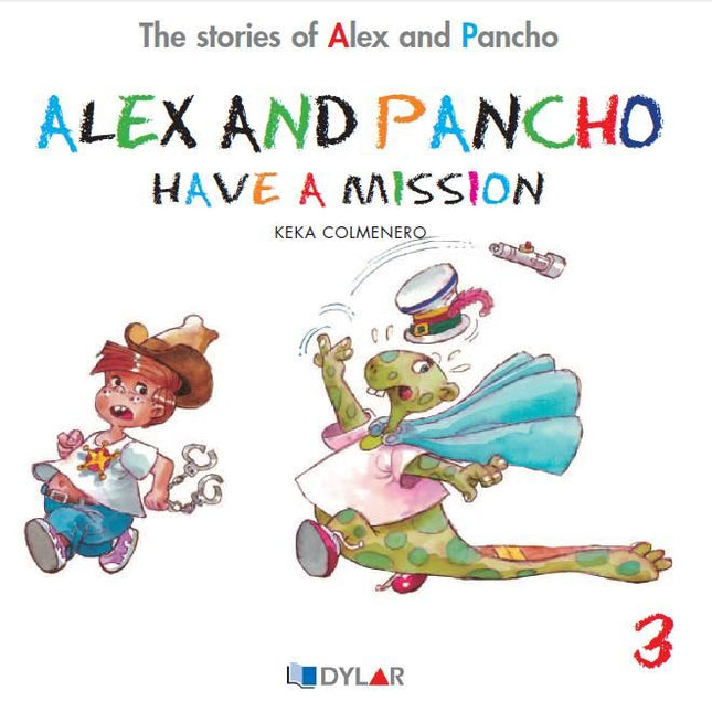 ALEX AND PANCHO HAVE A MISION - STORY 3 - Keka Colmenero - Tapa blanda
