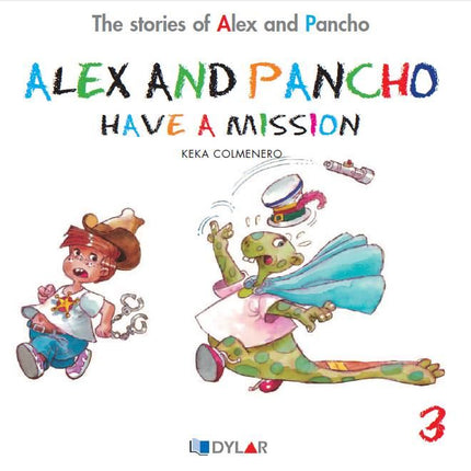 ALEX AND PANCHO HAVE A MISION - STORY 3 - Keka Colmenero - Tapa blanda