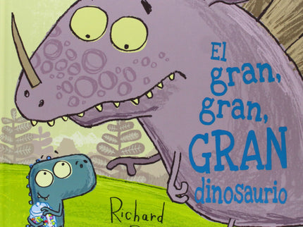 Libro Gran Gran Gran Dinosaurio: Cuando un GRAN dinosaurio (y muy fanfarrón) aprende a compartir, descubre dos muy, muy,