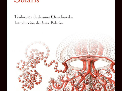 Libro Solaris: Impedimenta se complace en presentar, por primera vez en traducción directa del polaco, «Solaris», la mít