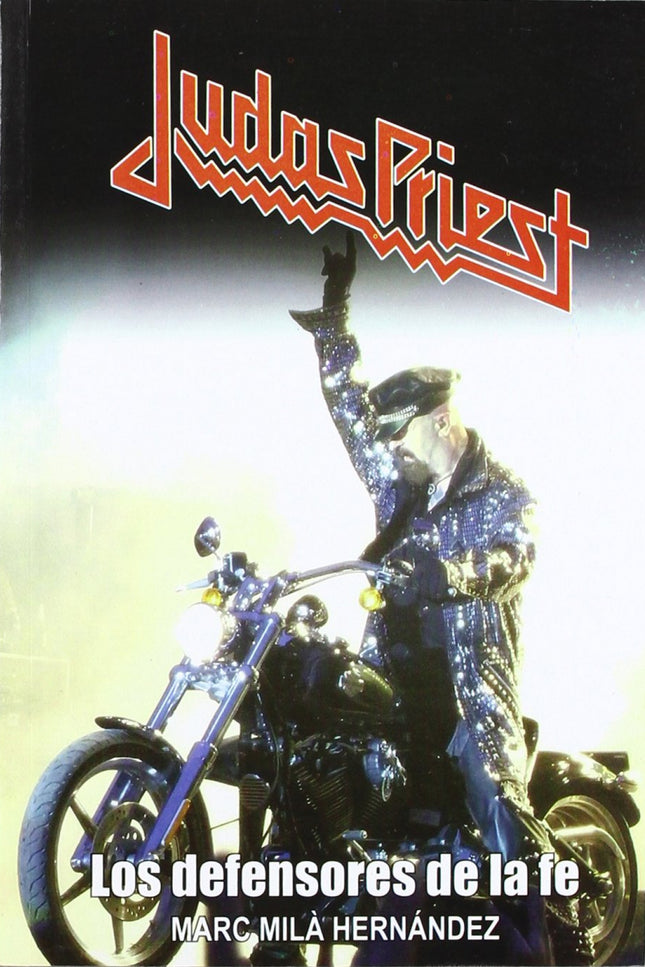 Libro Judas Priest: Judas Priest y heavy metal, el binomio indisoluble. Dos términos sinónimos que permanecerán por siem