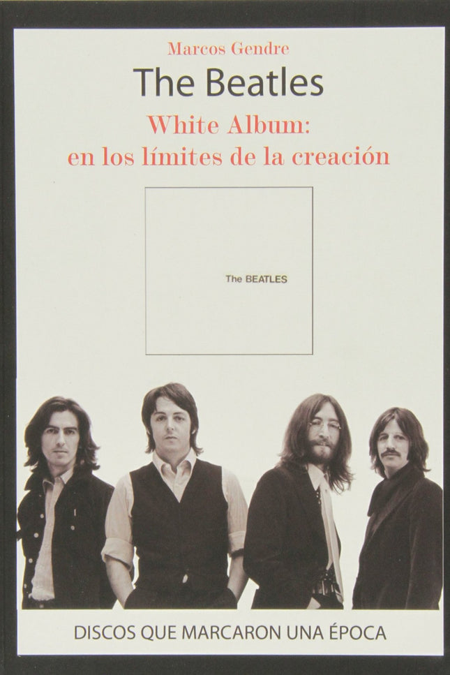 The Beatles White Album En Los Limites De La Creación