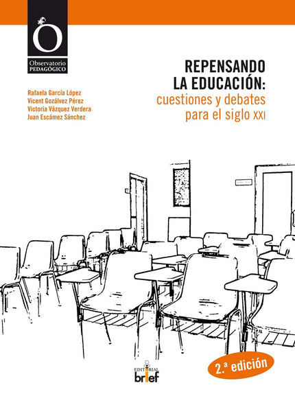 Libro Repensando La Educacion:cuestiones Y Debates Para El Siglo Xxi: La educación necesita de la reflexión compartida p