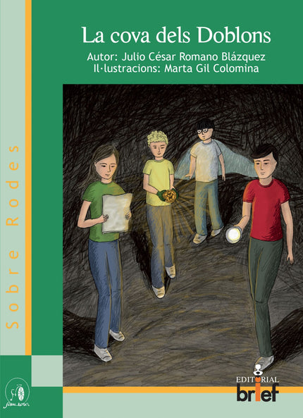 Libro La Cova Dels Doblons: Juli, Marc, Marta i Adrià es disposen a passar un estiu més a Mohedas de la Jara, un poblet 