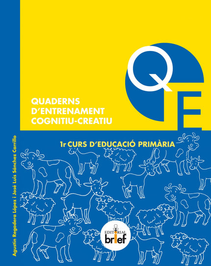 Libro Quaderns D´entrenamient Cognitiu-creatiu 1r.primaria: Els Quaderns d'entrenament cognitiu-creatiu tenen com a fina
