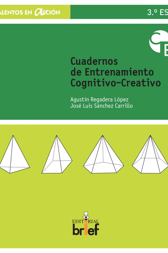 Libro Entrenamiento Cognitivo Creativo 3ºeso: Programa diseñado para desarrollar sistemática y armónicamente las habilid