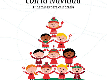 Libro Jugar Con La Navidad: La Navidad es un momento del año que da pie a la celebración de una fiesta entrañable para t