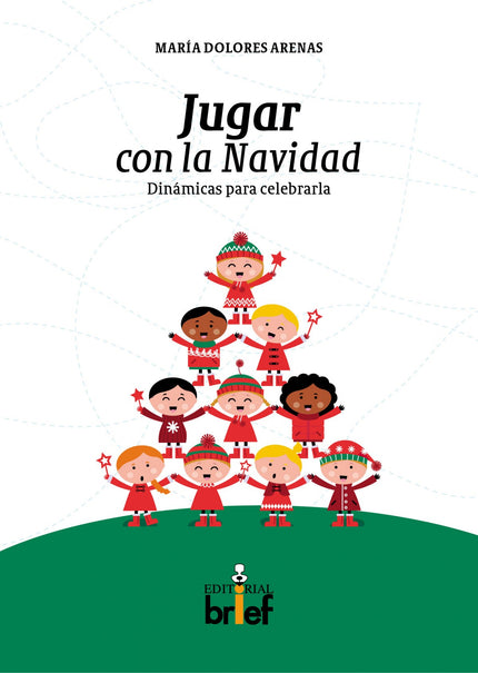 Libro Jugar Con La Navidad: La Navidad es un momento del año que da pie a la celebración de una fiesta entrañable para t