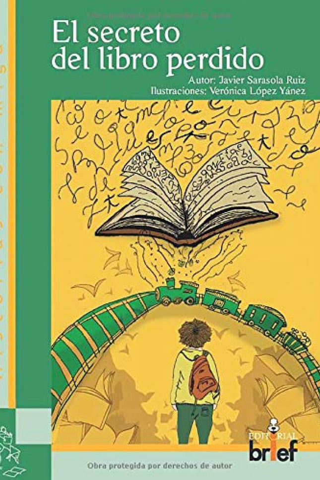Libro El Secreto Del Libro Perdido: Miguel odia los libros y cada vez encuentra más motivos para hacerlo. No hay nada ni nadie que le haga cambiar de opinión?