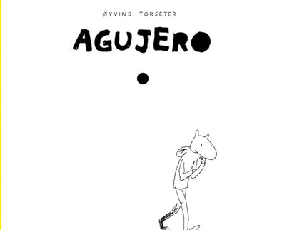 Agujero - Oyvind Torseter - TAPA DURA