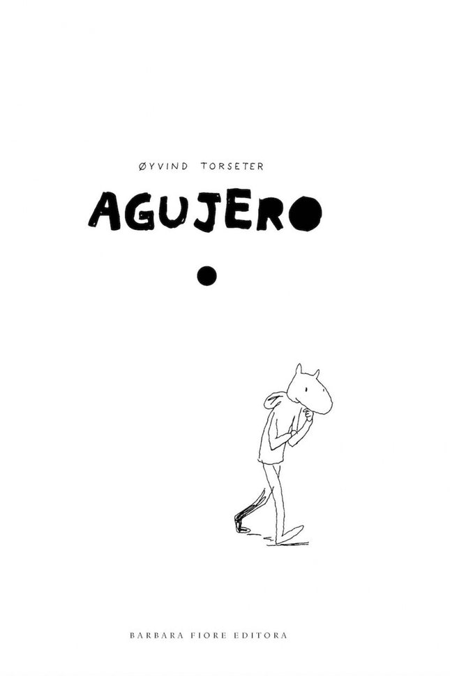 Agujero - Oyvind Torseter - TAPA DURA