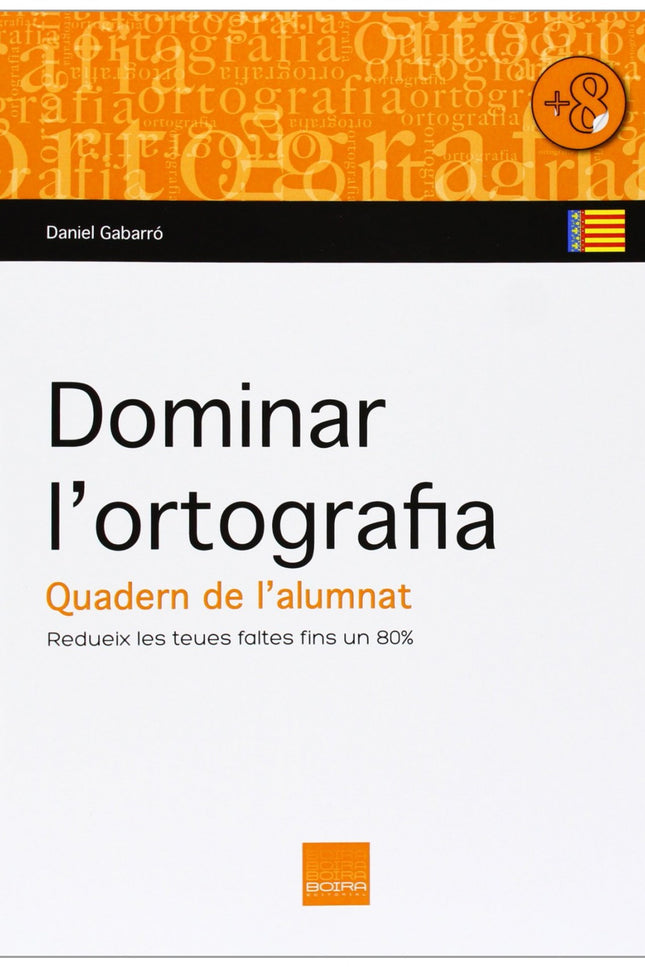Dominar L'ortografia. Quadern De L'alumnat