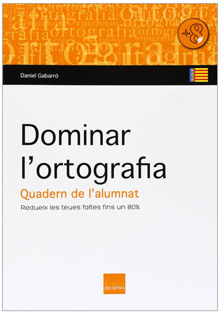Dominar L'ortografia. Quadern De L'alumnat