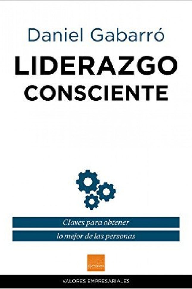 Libro Liderazgo Consciente: Cuando el exterior no determine mi conducta, seré un líder confiable y el libro Liderazgo co