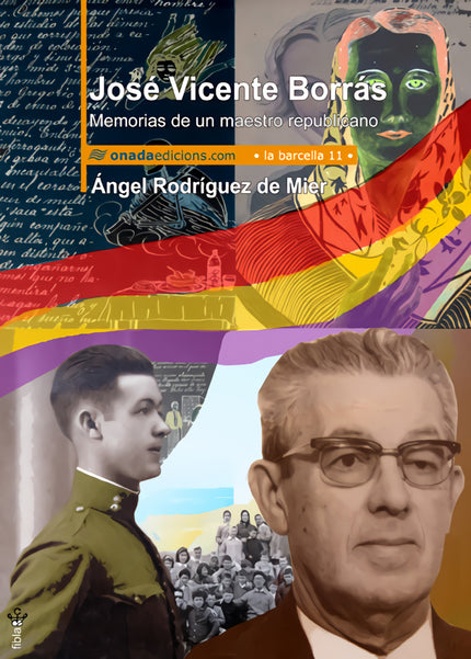José Vicente Borrás. Memorias De Un Maestro Republicano