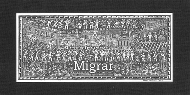 Libro Migrar: Este álbum, ilustrado en blanco y negro con una técnica tradicional de los indígenas de Xalitla, papel ama