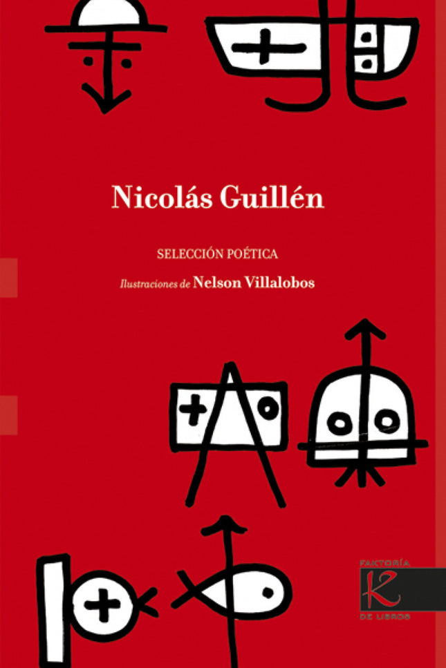 Libro Nicolás Guillen: La poesía mestiza y popular de Nicolás Guillén es la proyección de su Cuba multicultural, polícro