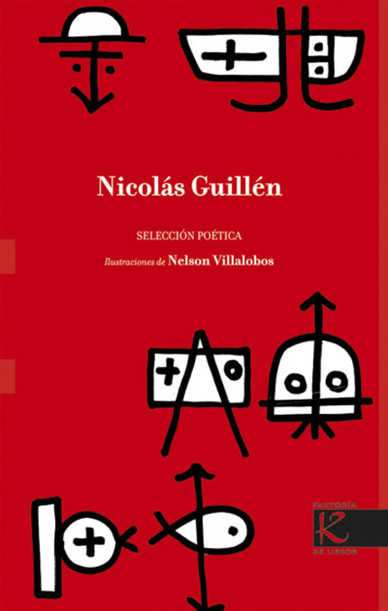 Libro Nicolás Guillen: La poesía mestiza y popular de Nicolás Guillén es la proyección de su Cuba multicultural, polícro