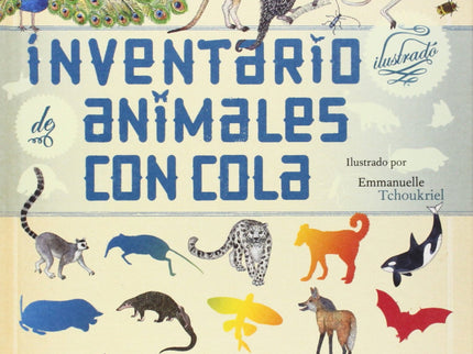 Libro Inventario De Animales Con Cola: Para non perder o equilibrio, desprazarse, comunicarse, atacar ou defenderse. . .