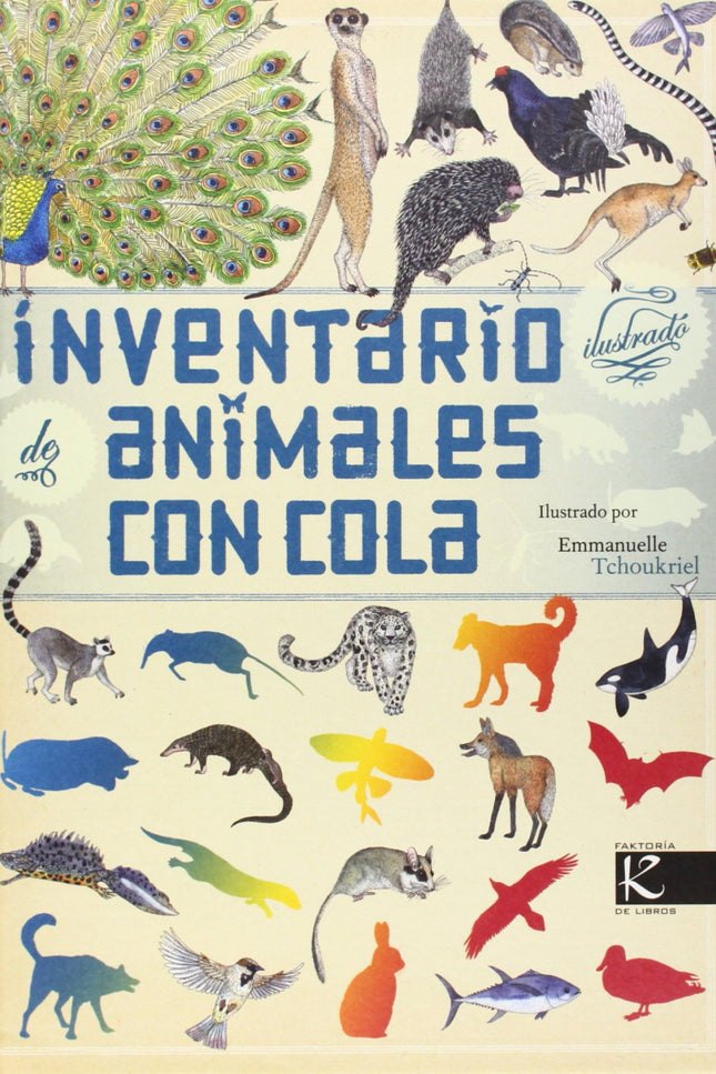 Libro Inventario De Animales Con Cola: Para non perder o equilibrio, desprazarse, comunicarse, atacar ou defenderse. . .