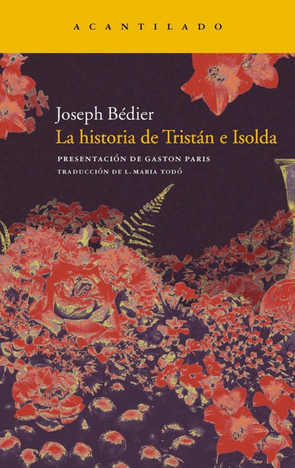 Libro Historia De Tristán E Isolda: La historia del amor 'involuntario, irresistible y eterno' de Tristán e Isolda, que 
