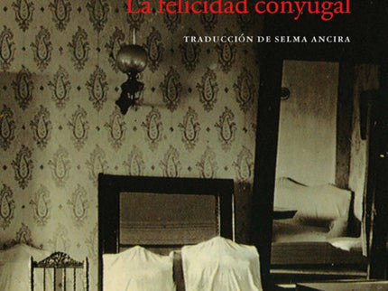 Libro La Felicidad Conyugal: En esta bellísima historia, Tolstói nos habla del amor y del matrimonio a través de la hist
