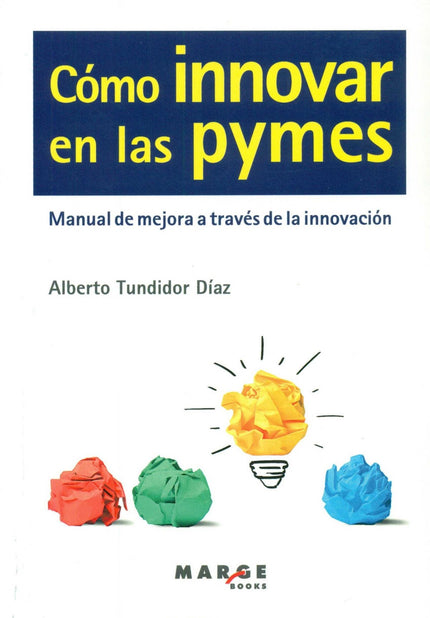 Libro Cómo Innovar En Las Pymes: .