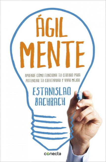 Libro Agilmente: ¿CREES QUE LA CREATIVIDAD ES COSA DE GENIOS Y GUROES? ESTAS EQUIVOCADO. TODOS PODEMOS SER CREATIVOS PAR