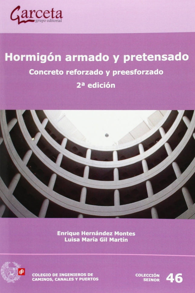 Hormigón Armado Y Pretensado. Concreto Reforzado Y Preesforzado. 2ª Edición
